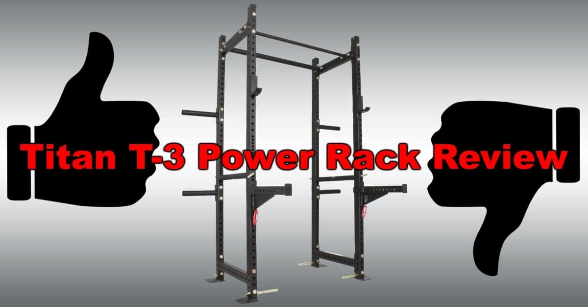 Titan T3 Power Rack Review Is This the Best Power Rack Under 400?