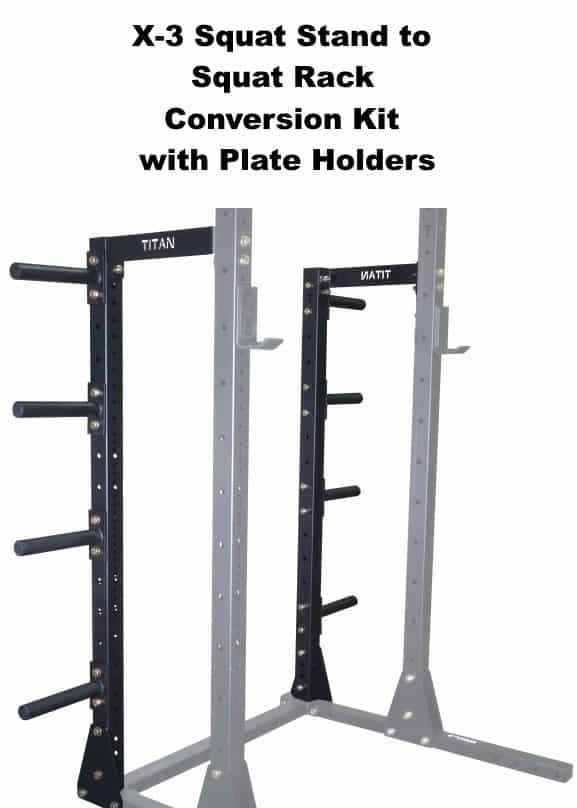 X-3 Squat Stand to Squat Rack Conversion Kit with Plate Holders