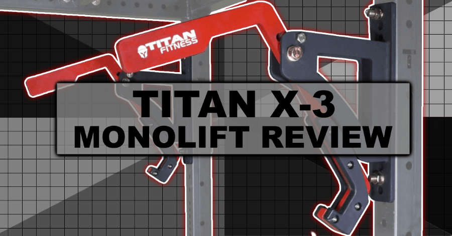 Titan X-3 Monolift Review - Monolift Attachment for Power Rack